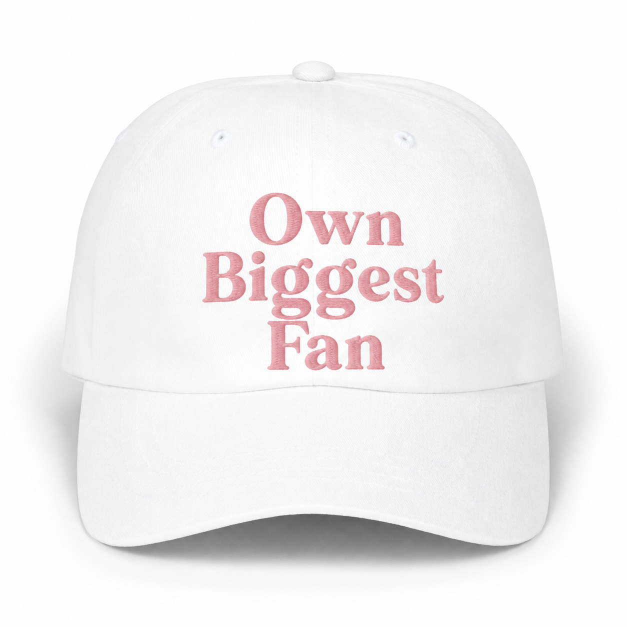 Own Biggest Fan White Dad Cap