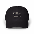 Offline Is The New Luxury Black Classic Dad Cap