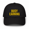 Busy Earning Black Classic Dad Cap
