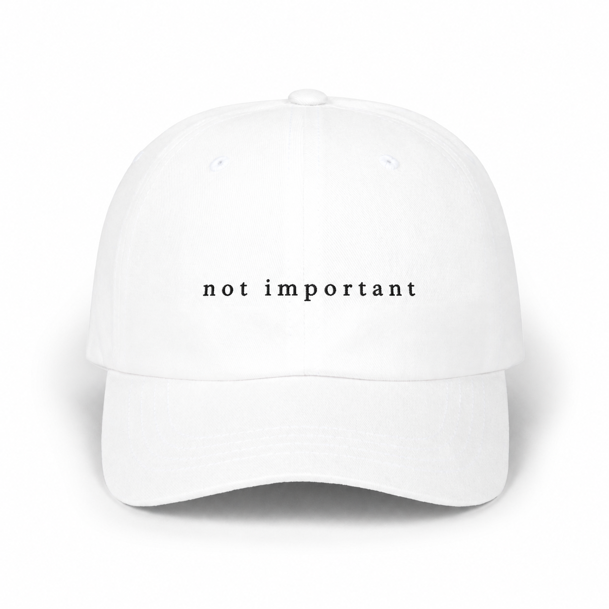 Not Important White Classic Dad Cap